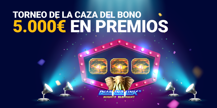 Torneo Caza de Bono: ¡5.000€ en premios!