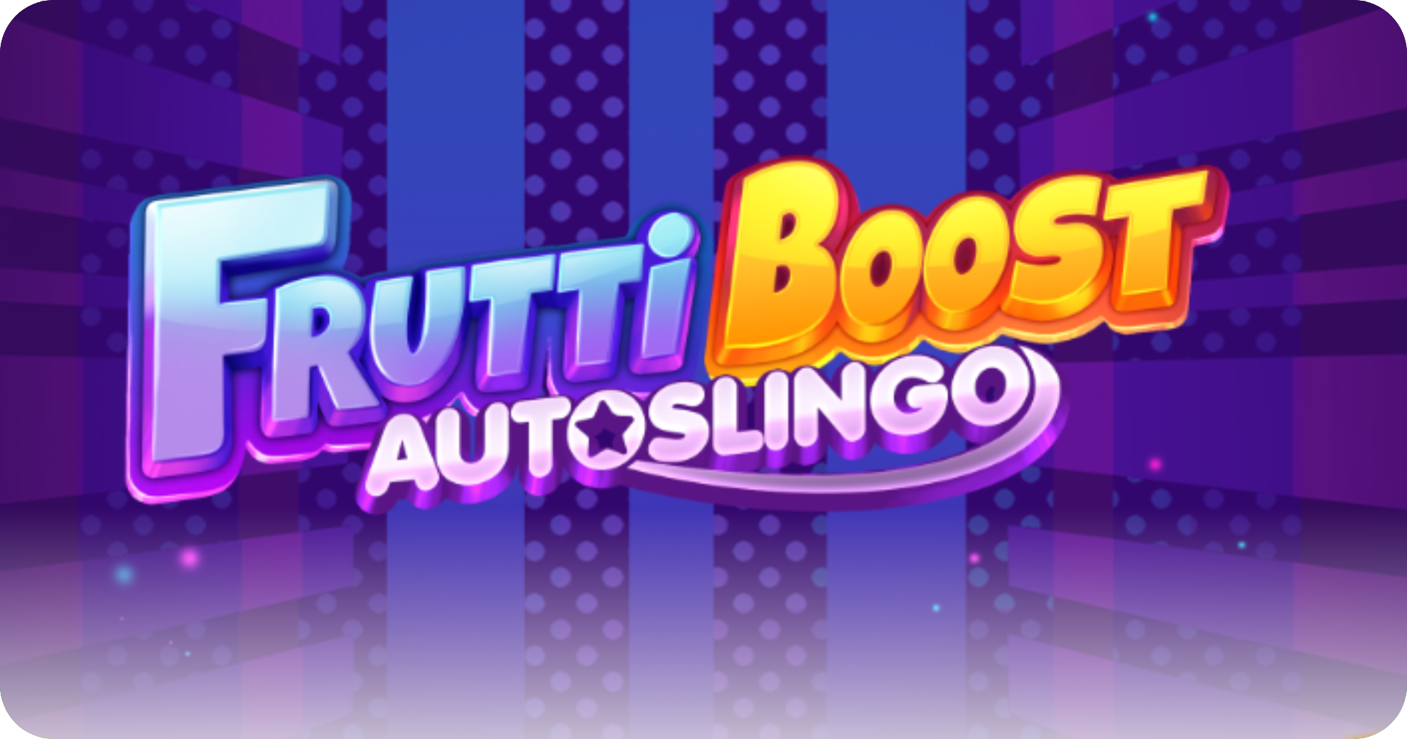 Frutti Boost Auto Slingo: cómo jugar y características